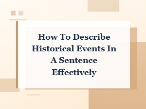 Historical Event Sentences: Effective Examples for Describing Key Moments
