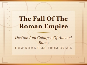 Sentence Variations for Describing the Fall of the Roman Empire